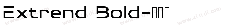 Extrend Bold字体转换